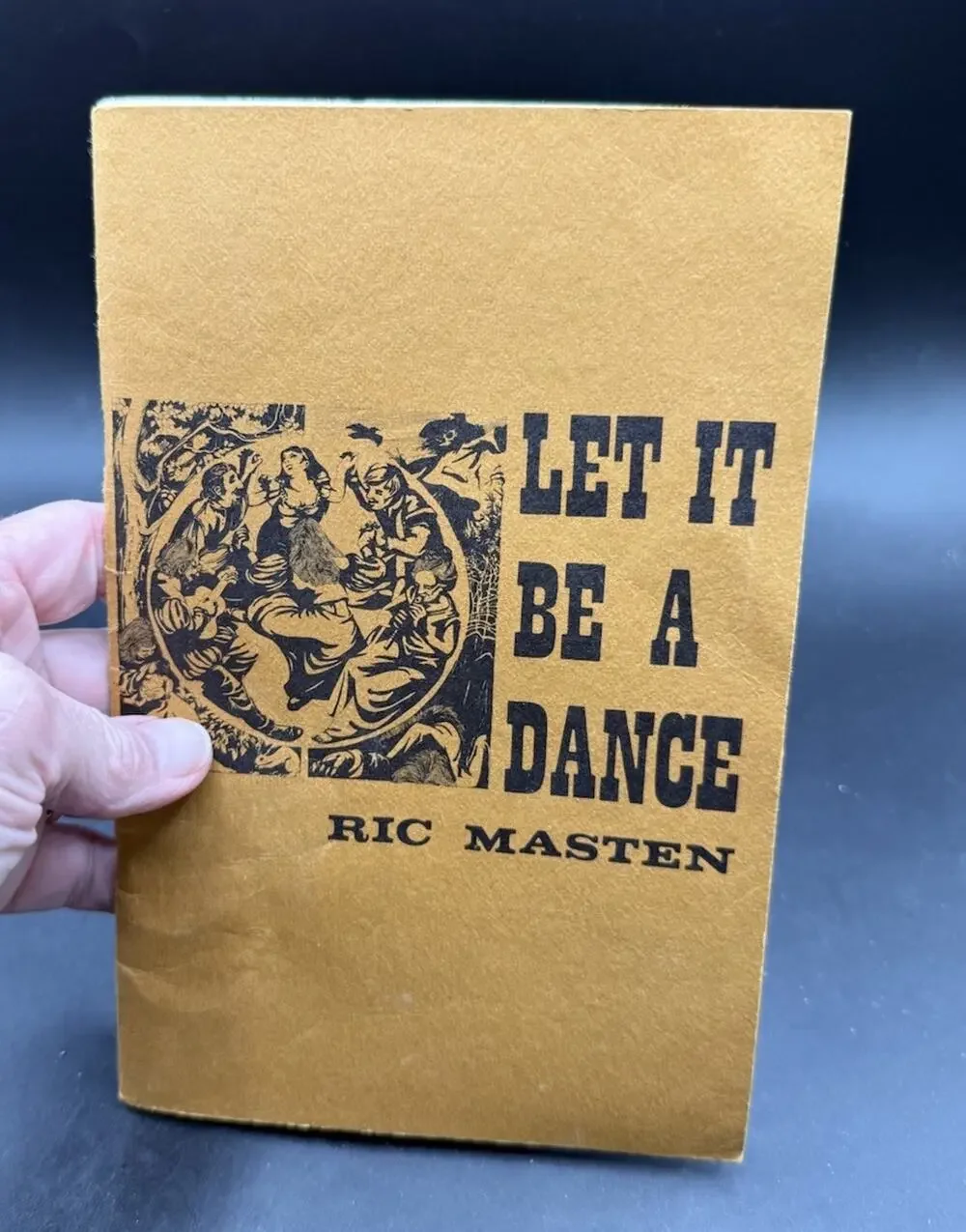 Ric Masten Let it be a Dance book 1st ed SIGNED HTF Rare!
